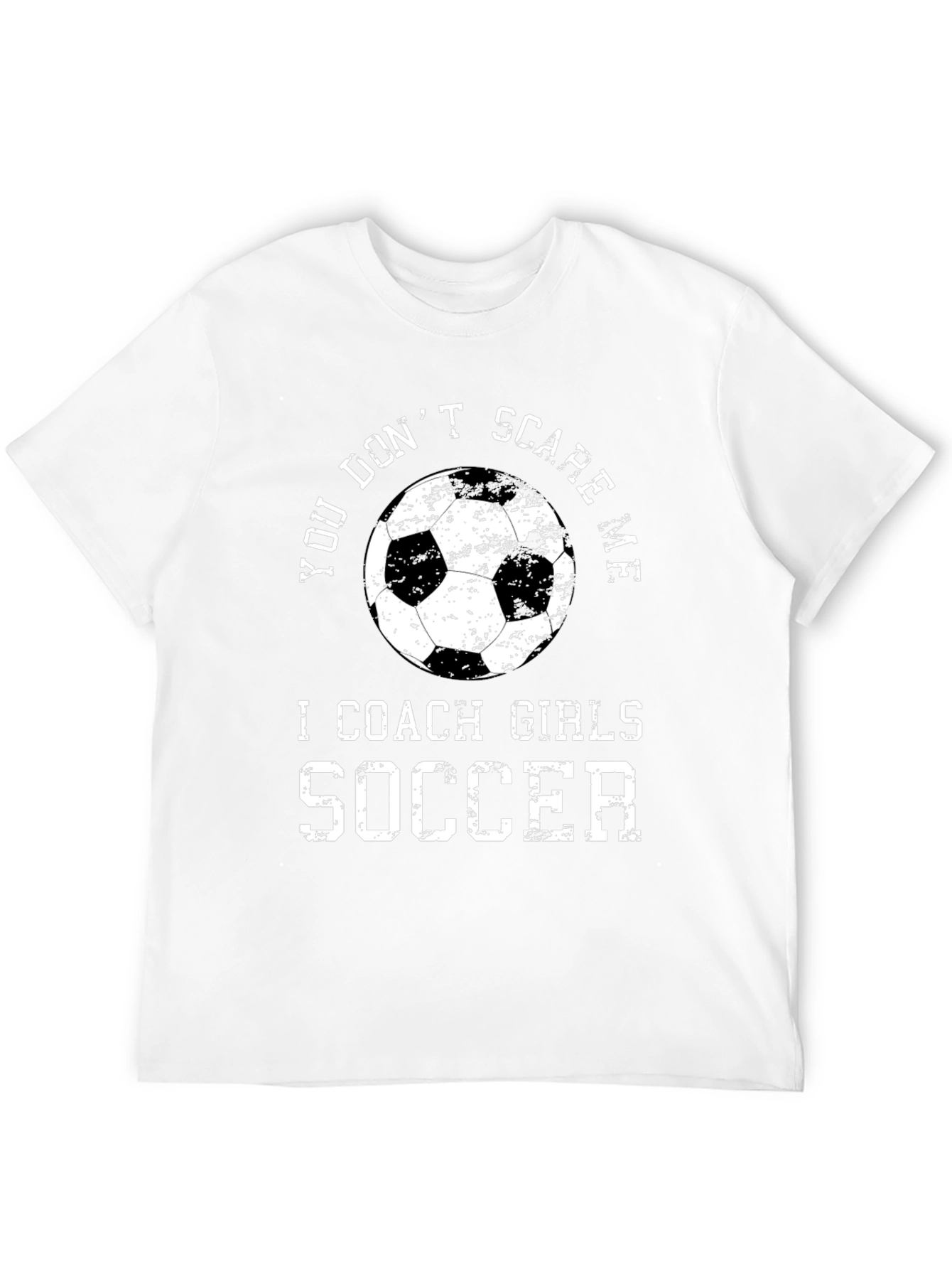 Black You Don't Scare Me I Coach Girls Soccer T-Shirt view 12