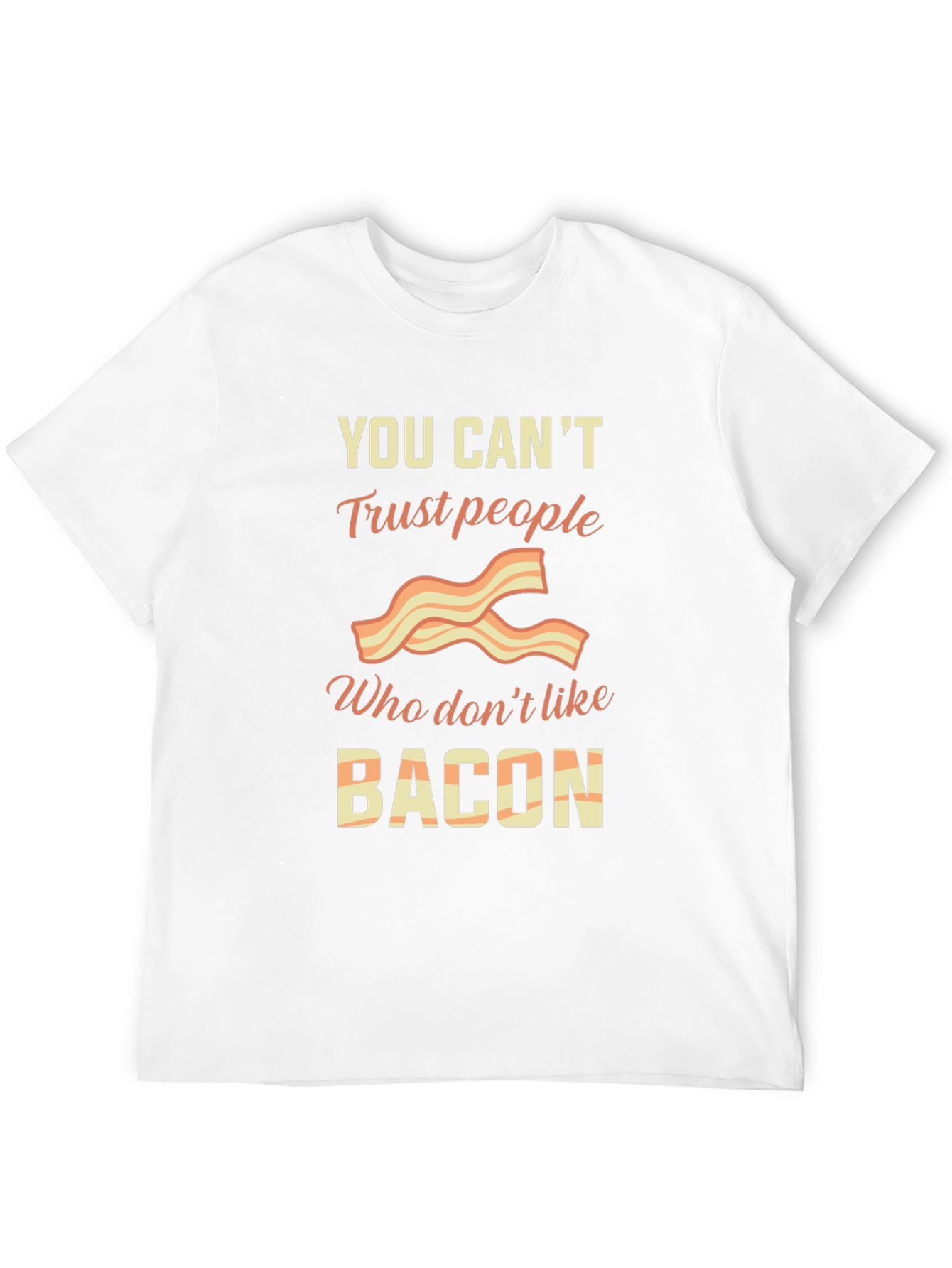 Black You Can't Trust People Who Don't Like Bacon T-Shirt view 12