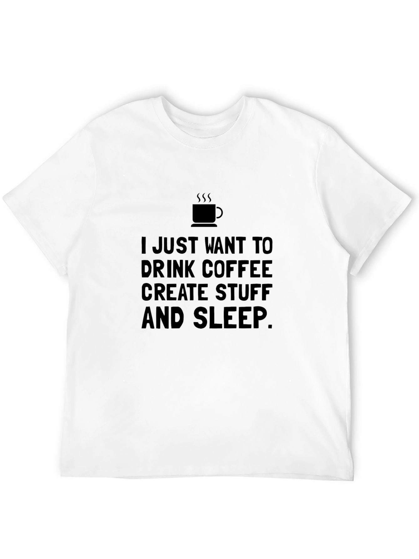 Black Coffee, Create, Sleep Graphic Tee - Soft Cotton Shirt view 12