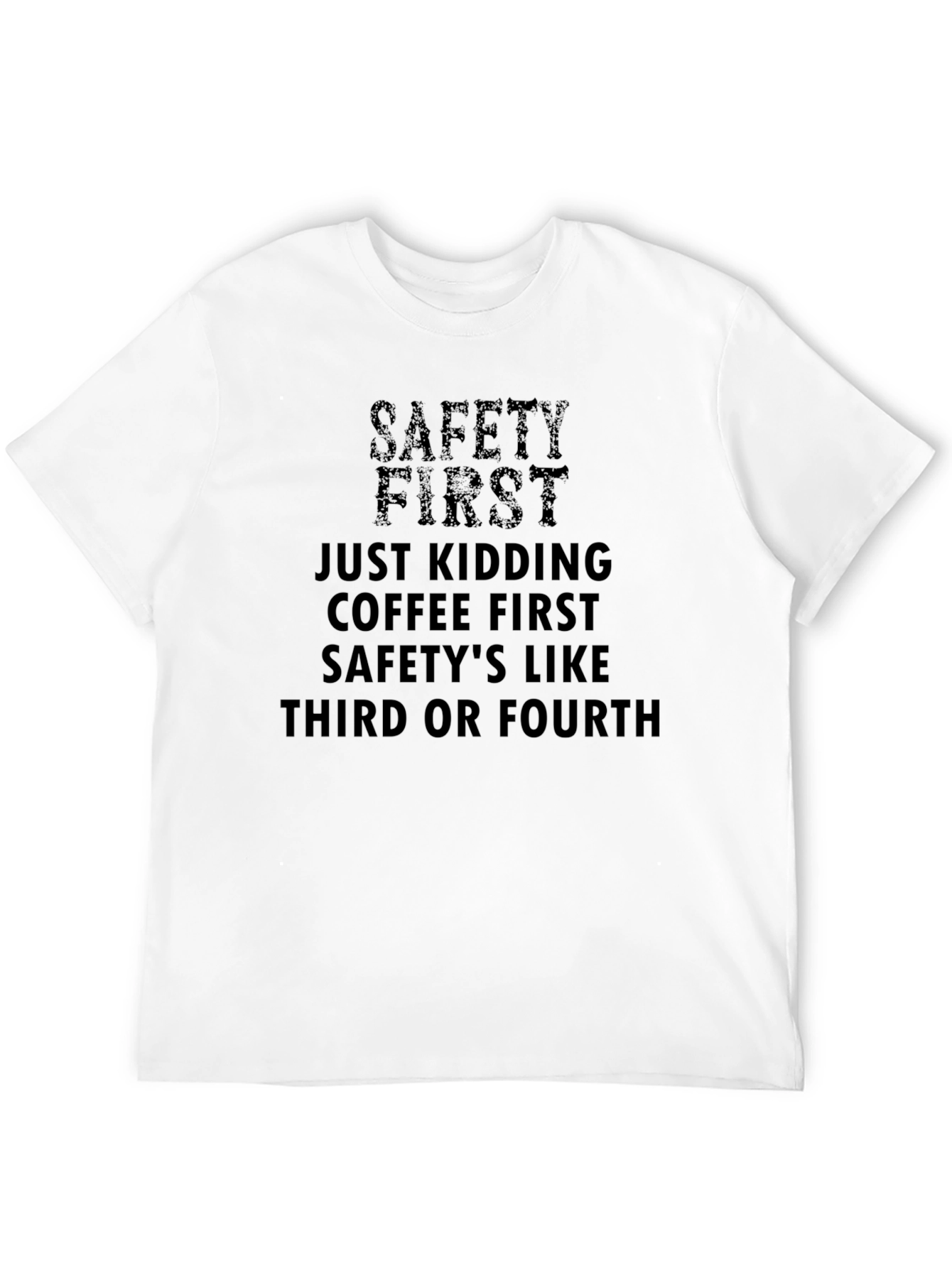 Black Safety First Coffee T-Shirt - Funny Slogan Tee view 12