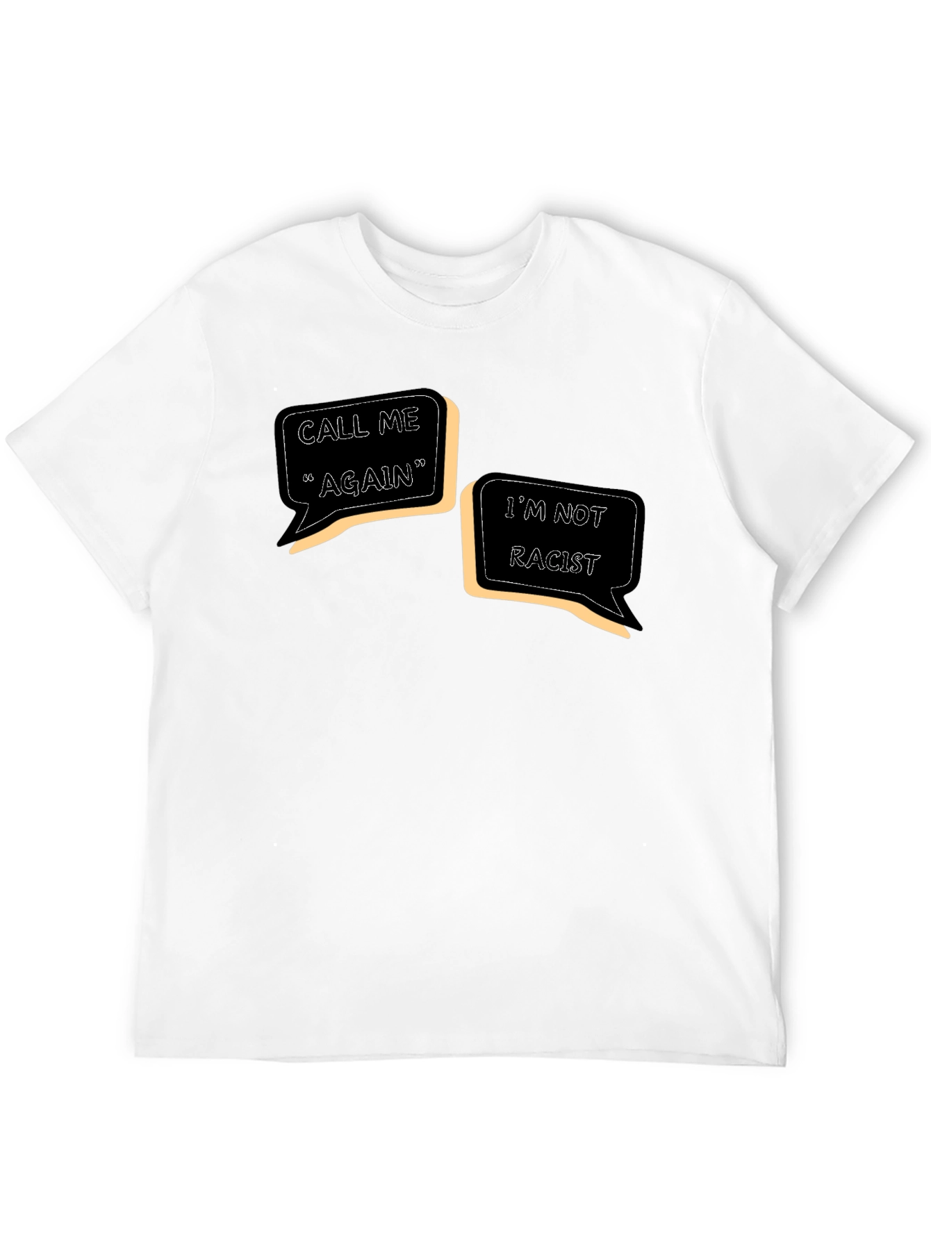 Black Call Me Again, I'm Not Racist - Graphic T-Shirt view 12