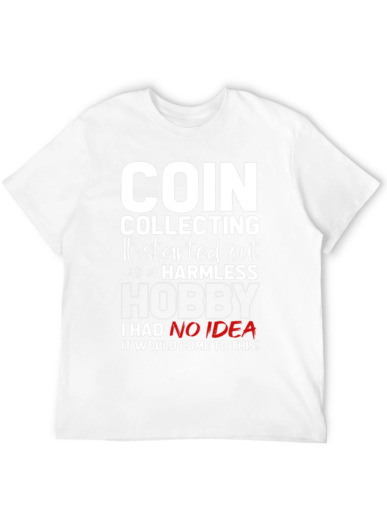Black Coin Collecting Hobby Tee - Humorous Collectors Shirt view 12