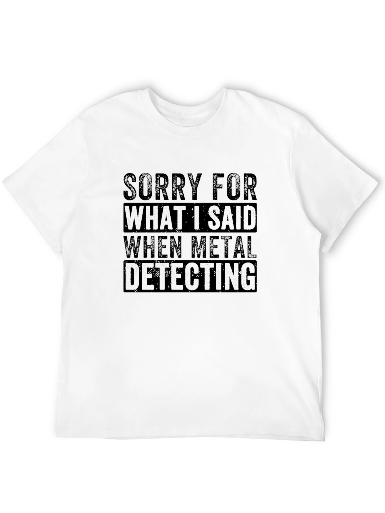 Black Funny Metal Detecting T-Shirt for Hobbyists view 12