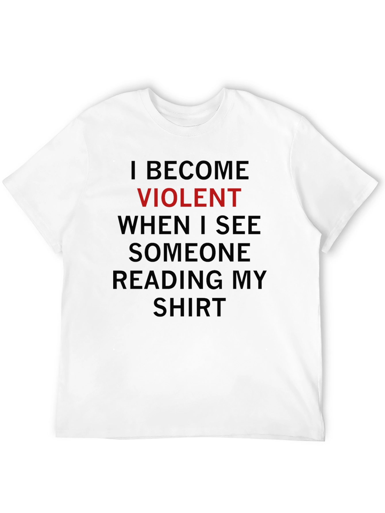 Black I Become Violent Funny Graphic Tee view 12