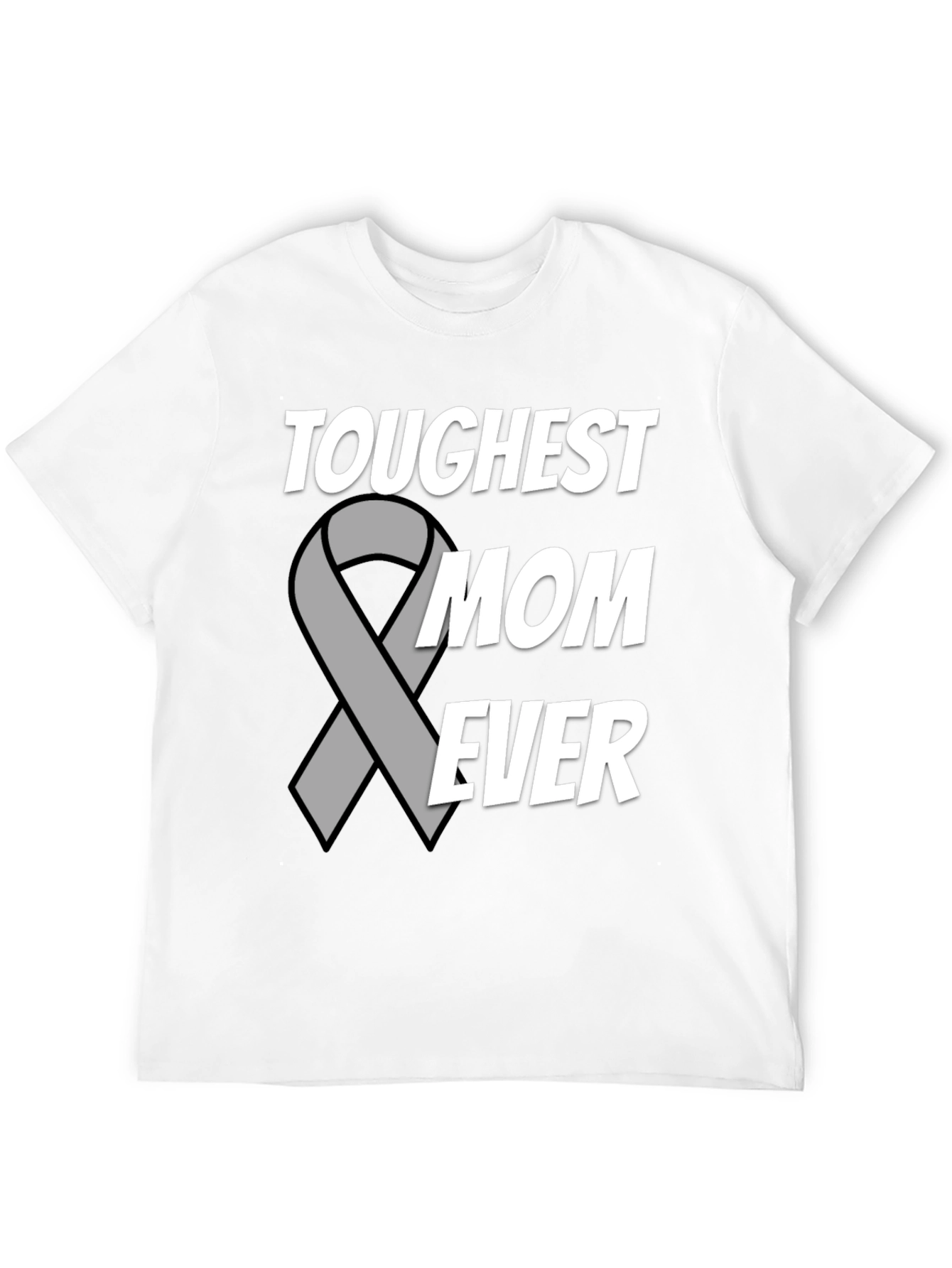 Toughest Mom Ever T-Shirt - Support Ribbon Design - 12