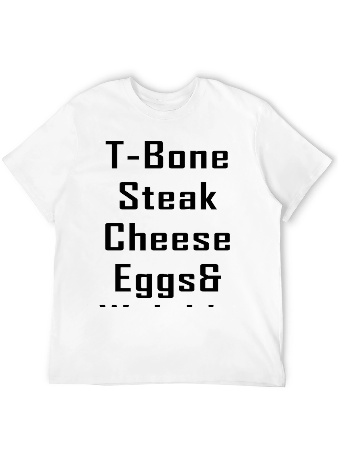 T-Bone Steak Cheese Eggs & Black T-Shirt - 12