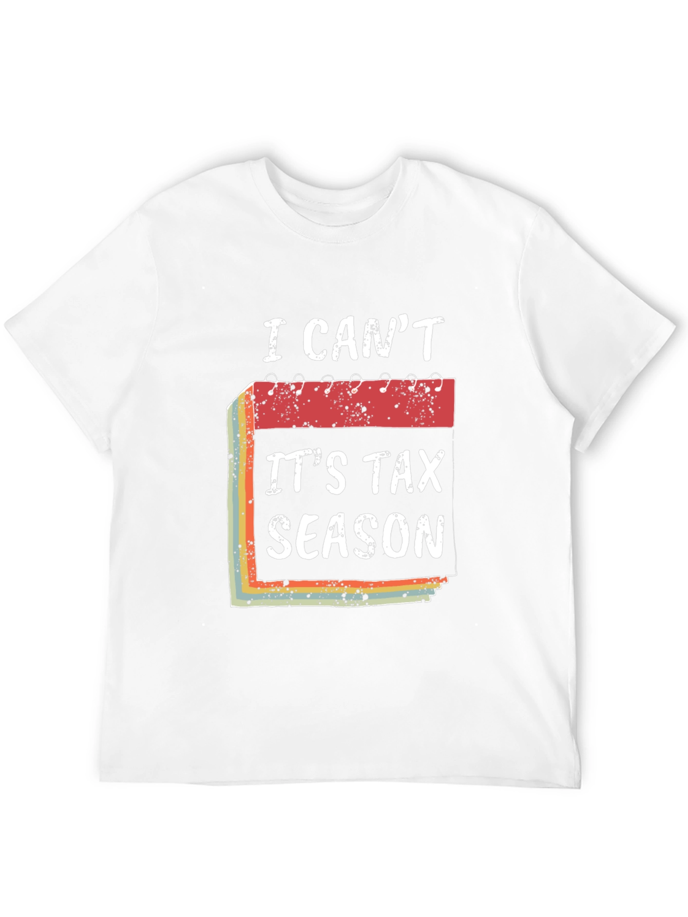 Black I Can't It's Tax Season T-Shirt Funny Accountant Tee view 12