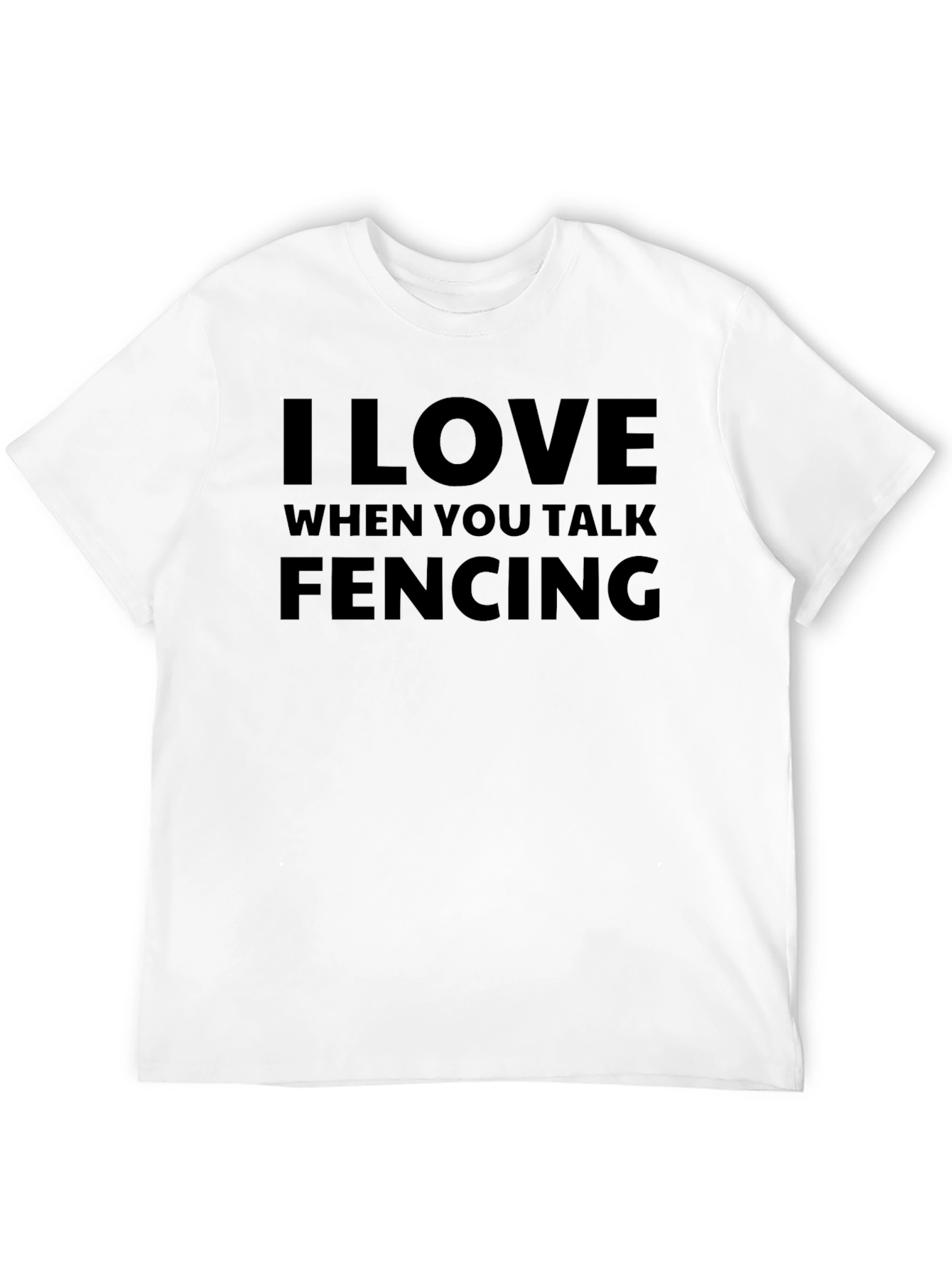 Black I Love When You Talk Fencing T-Shirt view 12