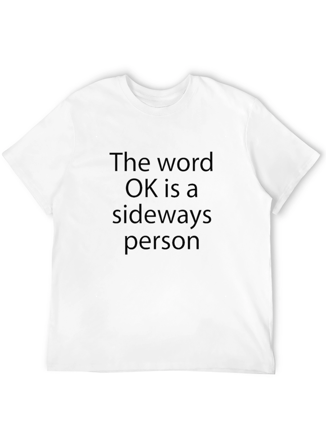 Black Sideways Person T-Shirt - The Word OK Funny Tee view 12