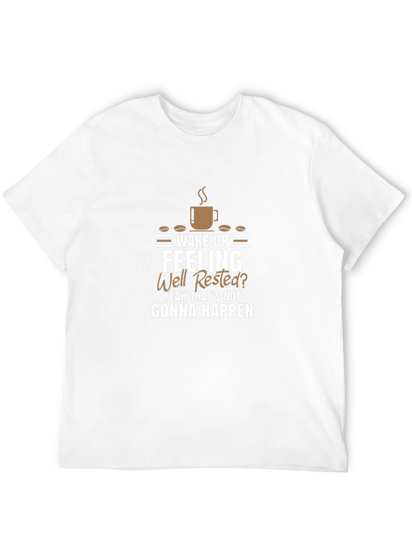 Black Wake Up Feeling Well Rested? Funny Coffee Graphic T-Shirt view 12