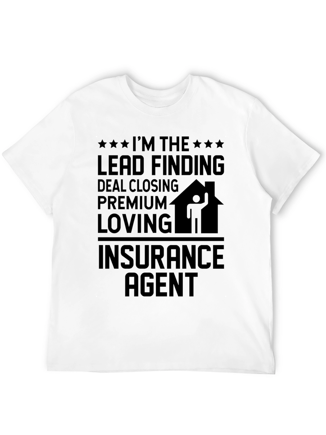 Insurance Agent Graphic T-Shirt - 12