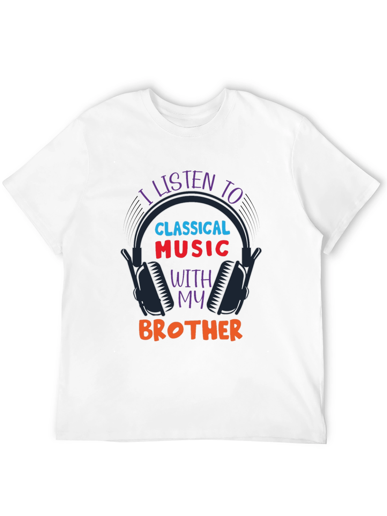 Black I Listen to Classical Music with My Brother T-Shirt view 12