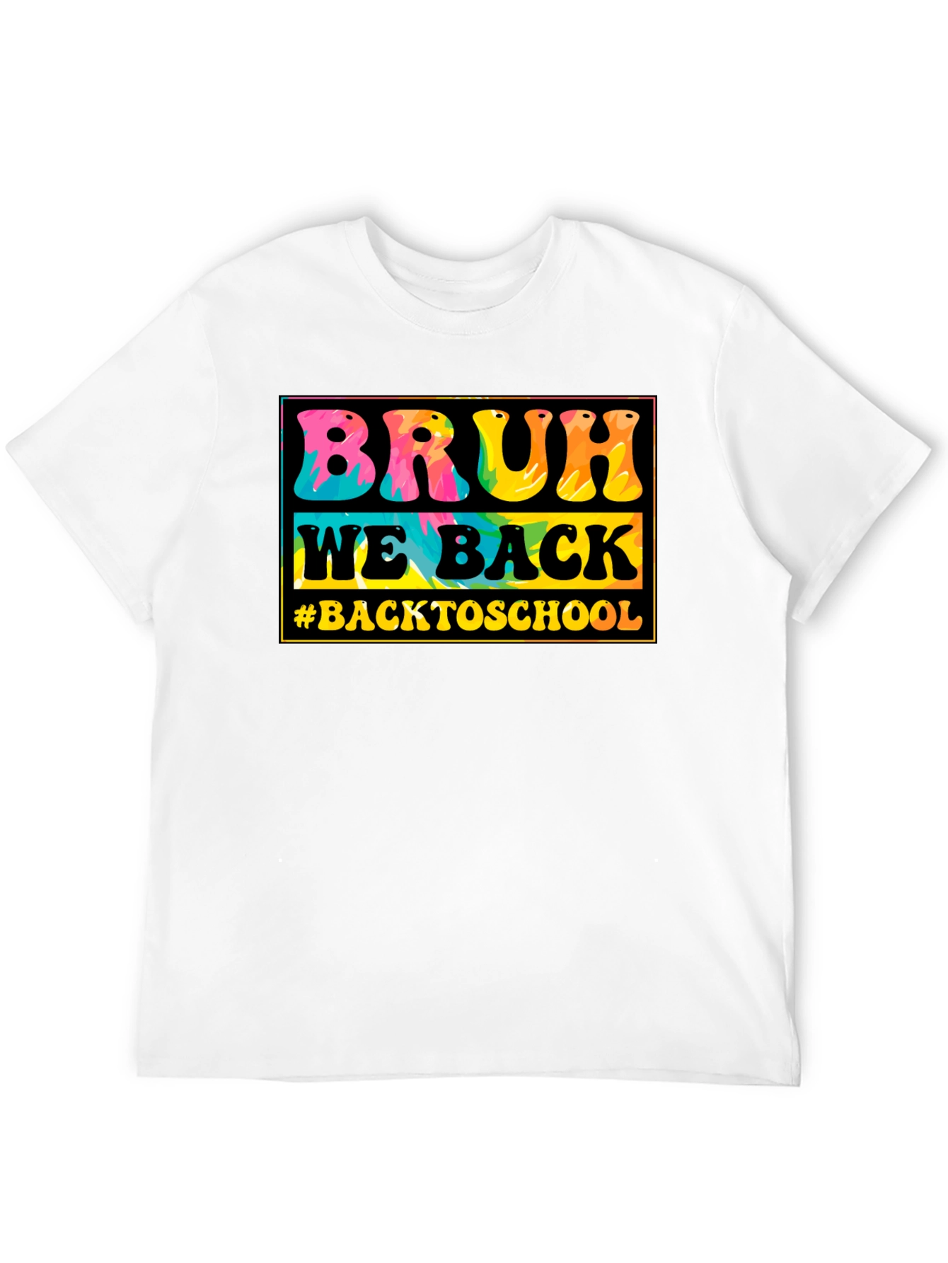 Black Bruh We Back to School Tie-Dye T-Shirt view 12