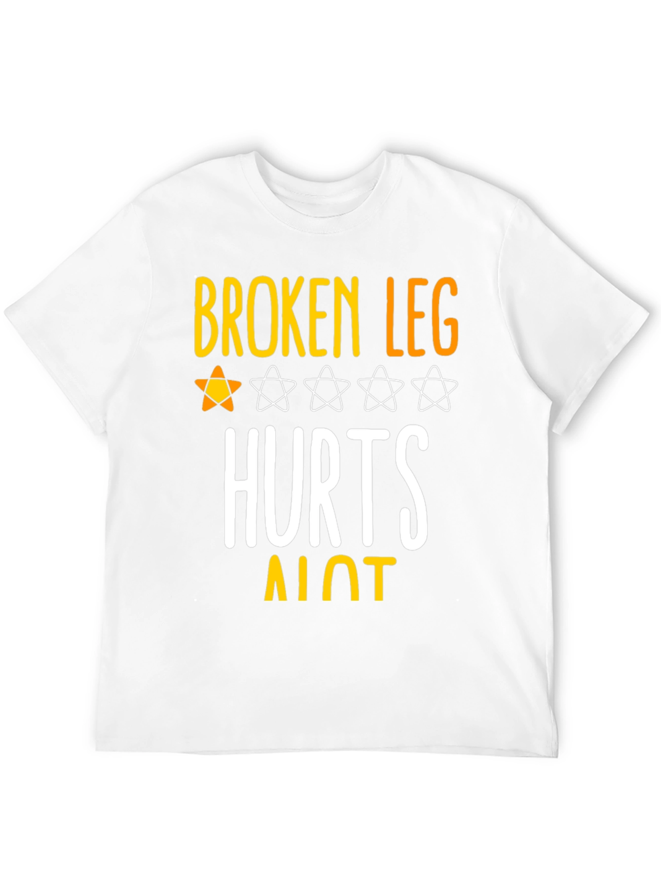 Black Broken Leg Hurts A Lot T-Shirt view 12