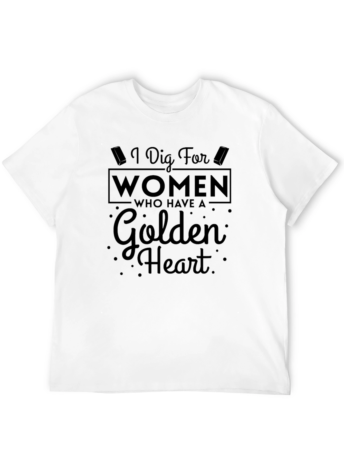Black I Dig For Women Golden Heart Novelty T-Shirt view 12