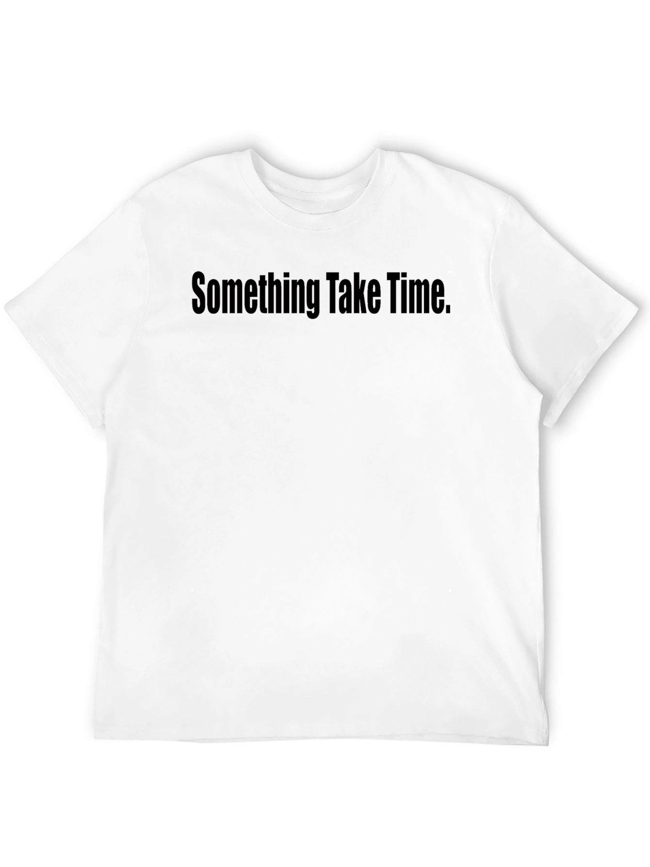 Black Something Take Time Black T-Shirt - Casual & Comfortable view 12