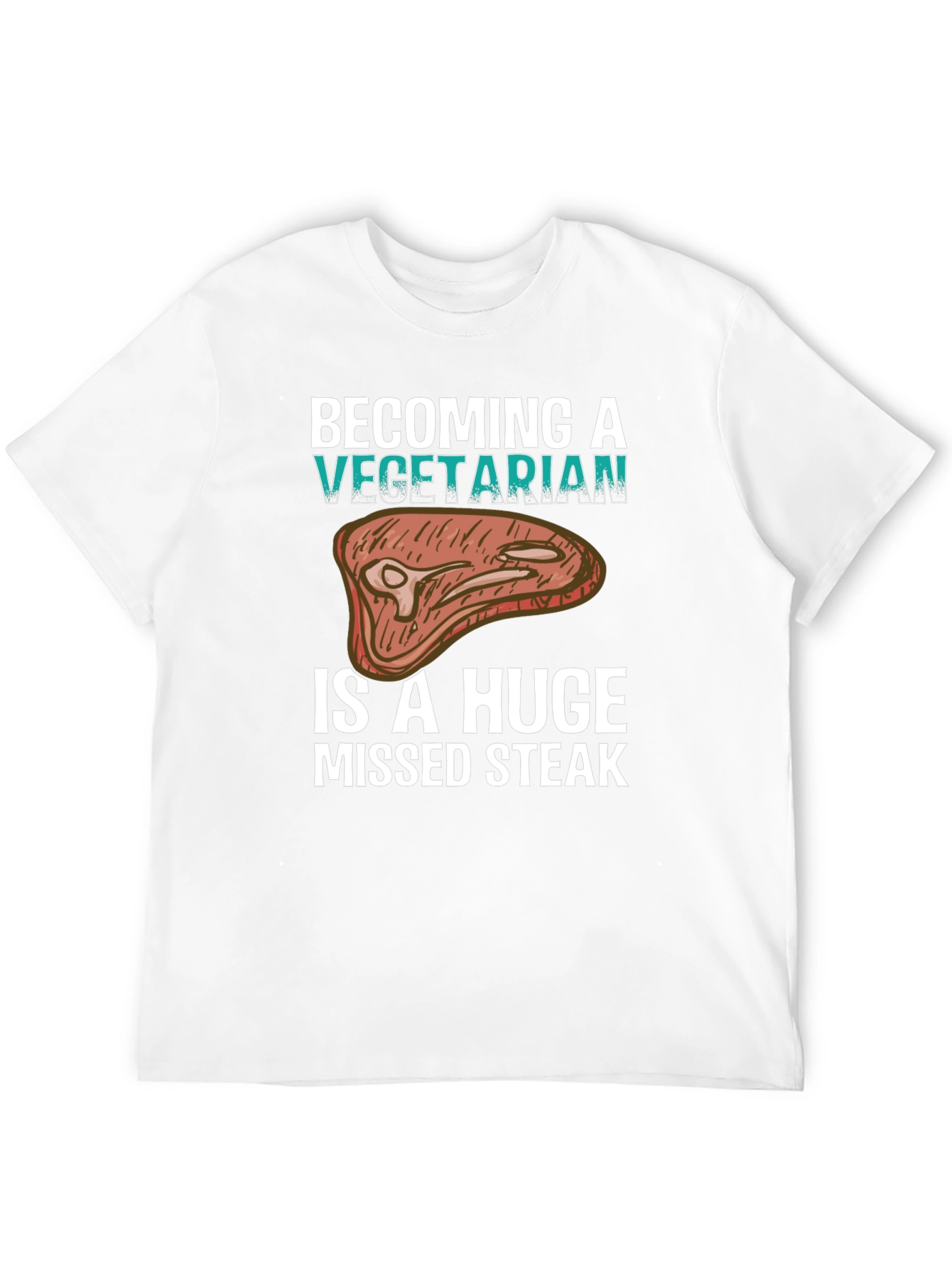 Black Becoming a Vegetarian is a Huge Missed Steak Graphic Tee view 12