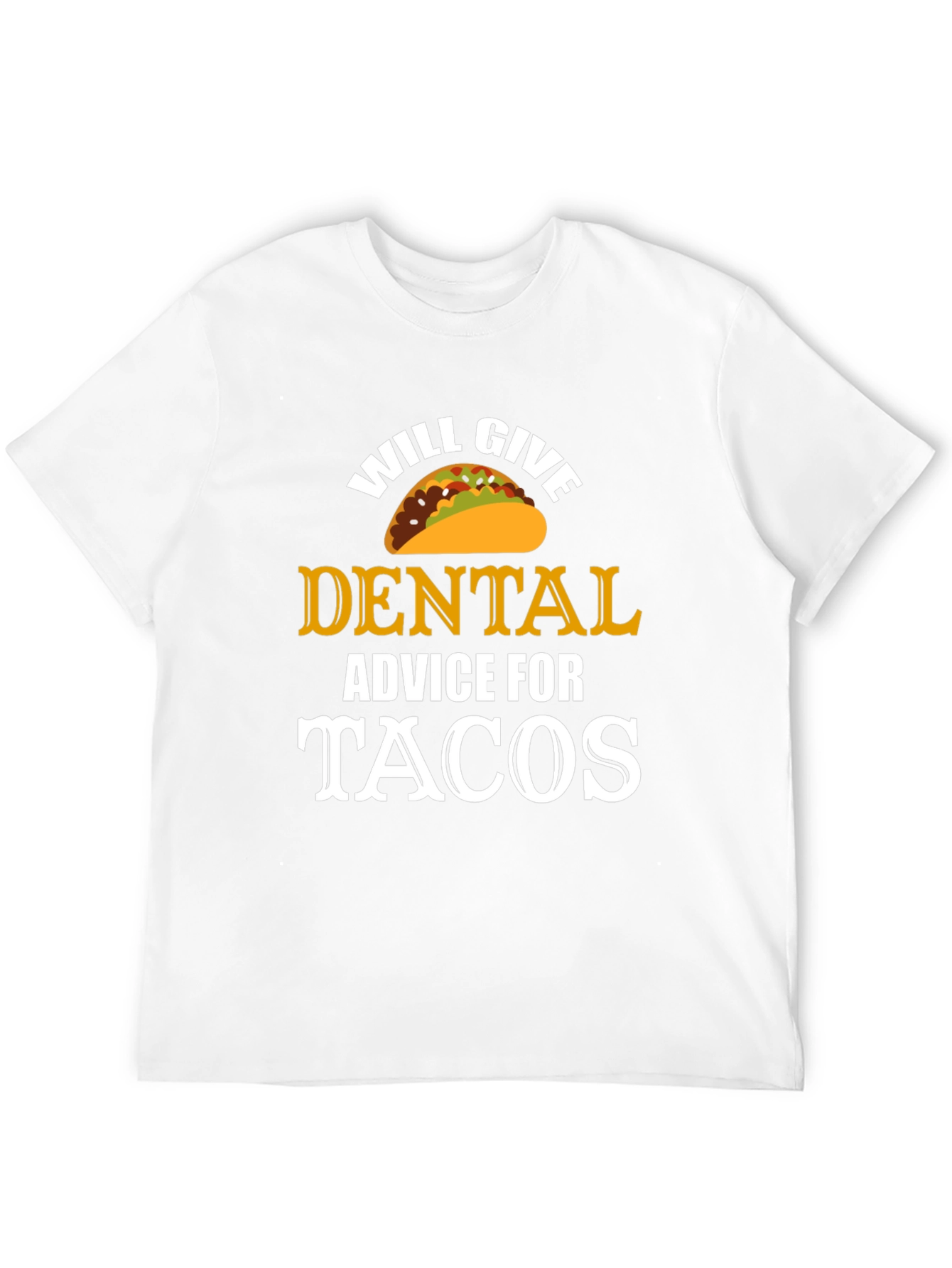 Black Will Give Dental Advice for Tacos T-Shirt view 12