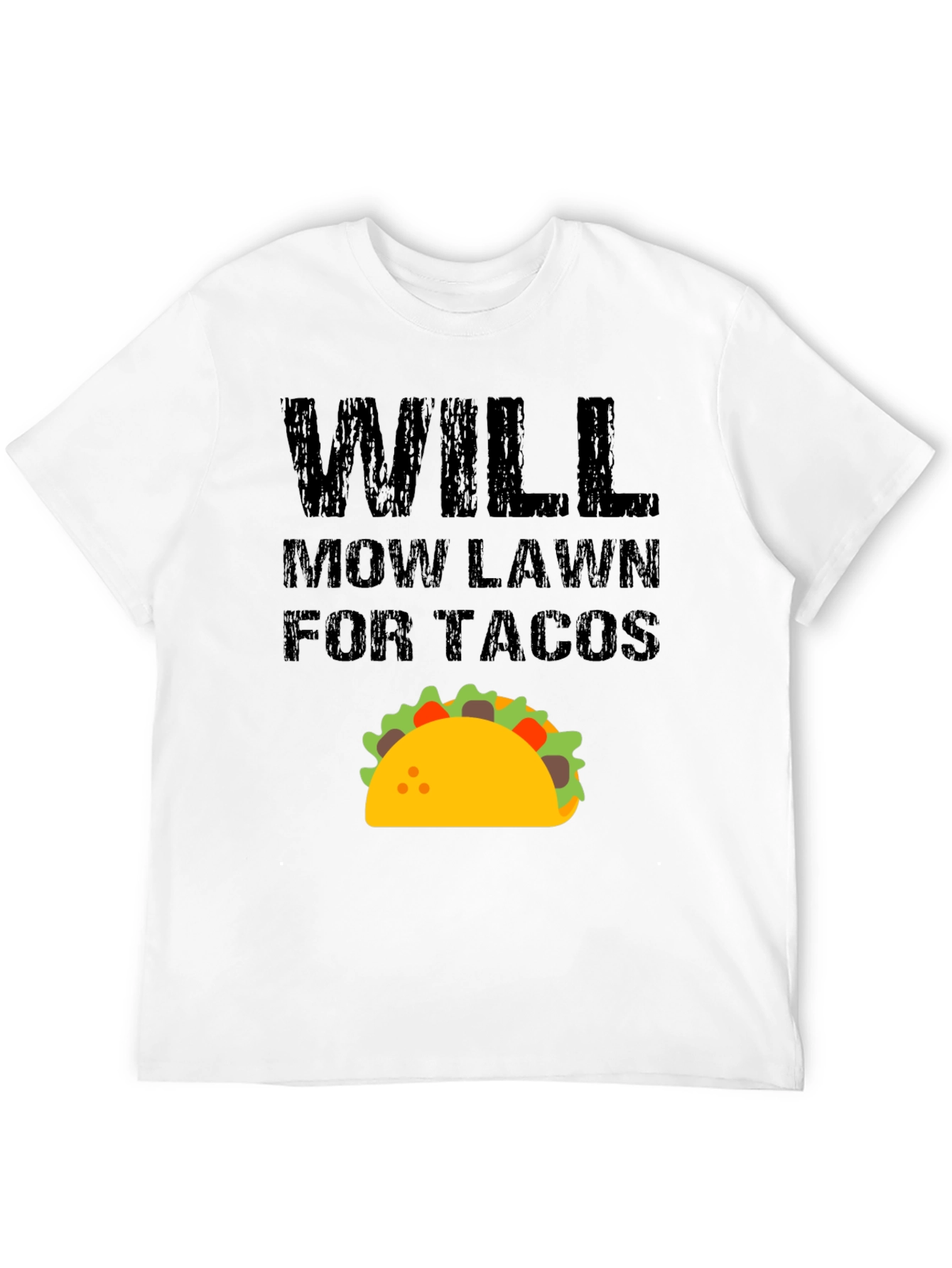 Black Will Mow Lawn for Tacos Funny Graphic T-Shirt view 12