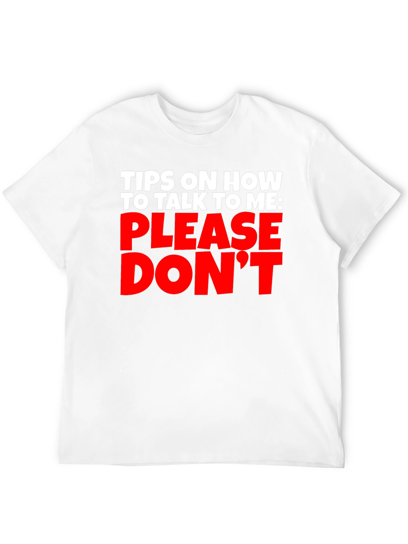 Black Funny Sarcastic Graphic T-Shirt - Please Don't Talk To Me view 12