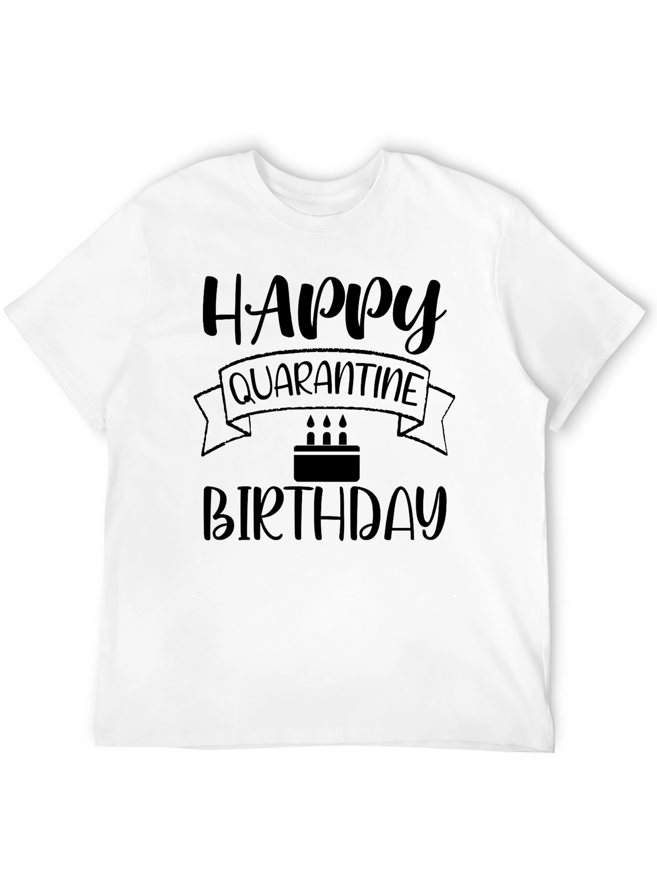 Black Happy Quarantine Birthday T-Shirt view 12