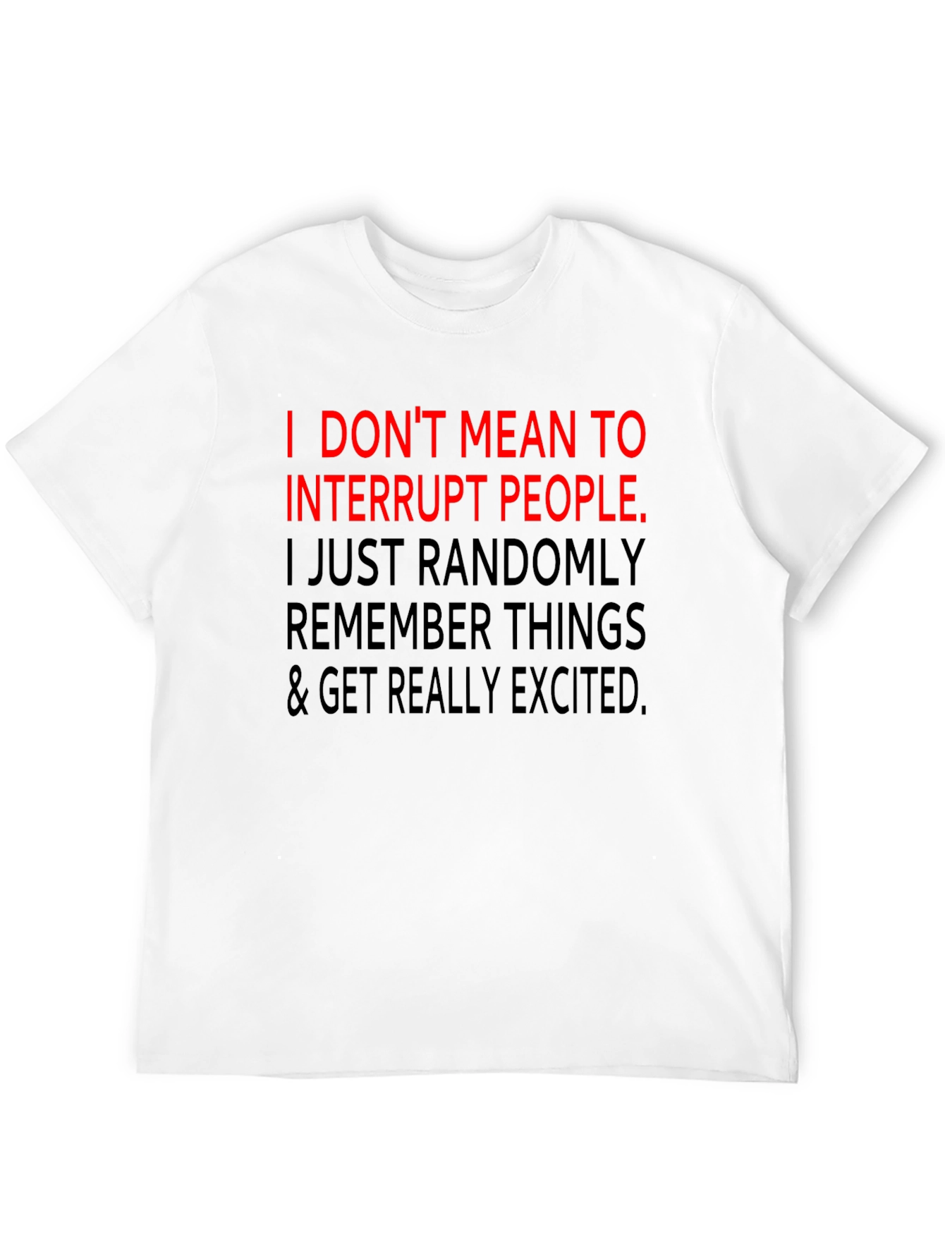 Black Funny Sarcastic T-Shirt - Interrupt People view 12