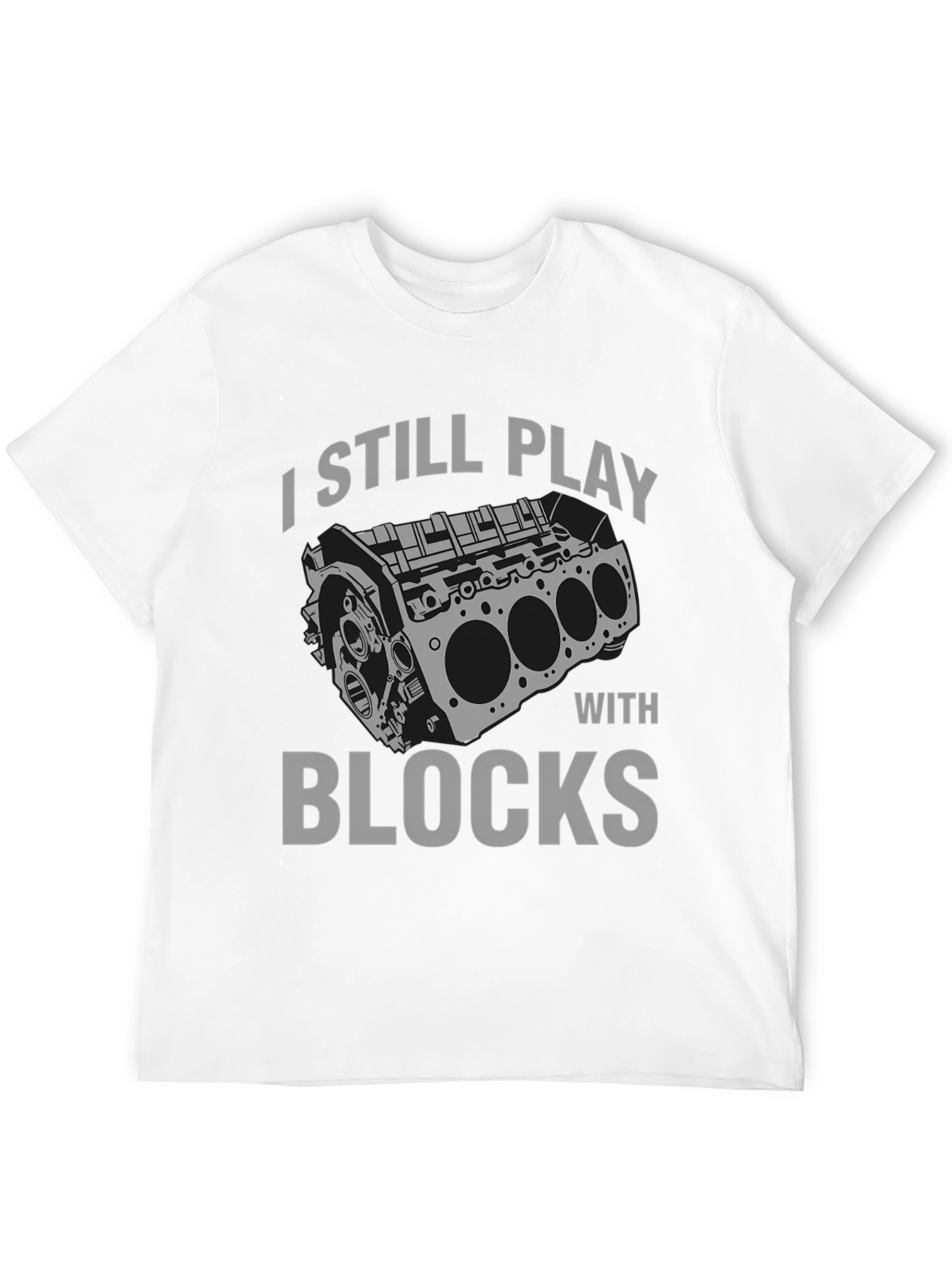 Black I Still Play with Blocks T-Shirt - Automotive Enthusiast Tee view 12
