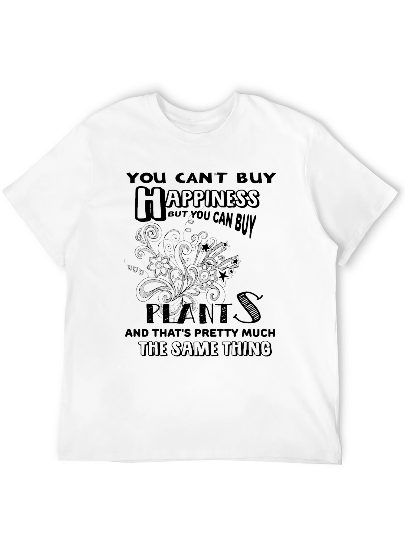 Black Funny Plants T-Shirt - You Can't Buy Happiness view 12