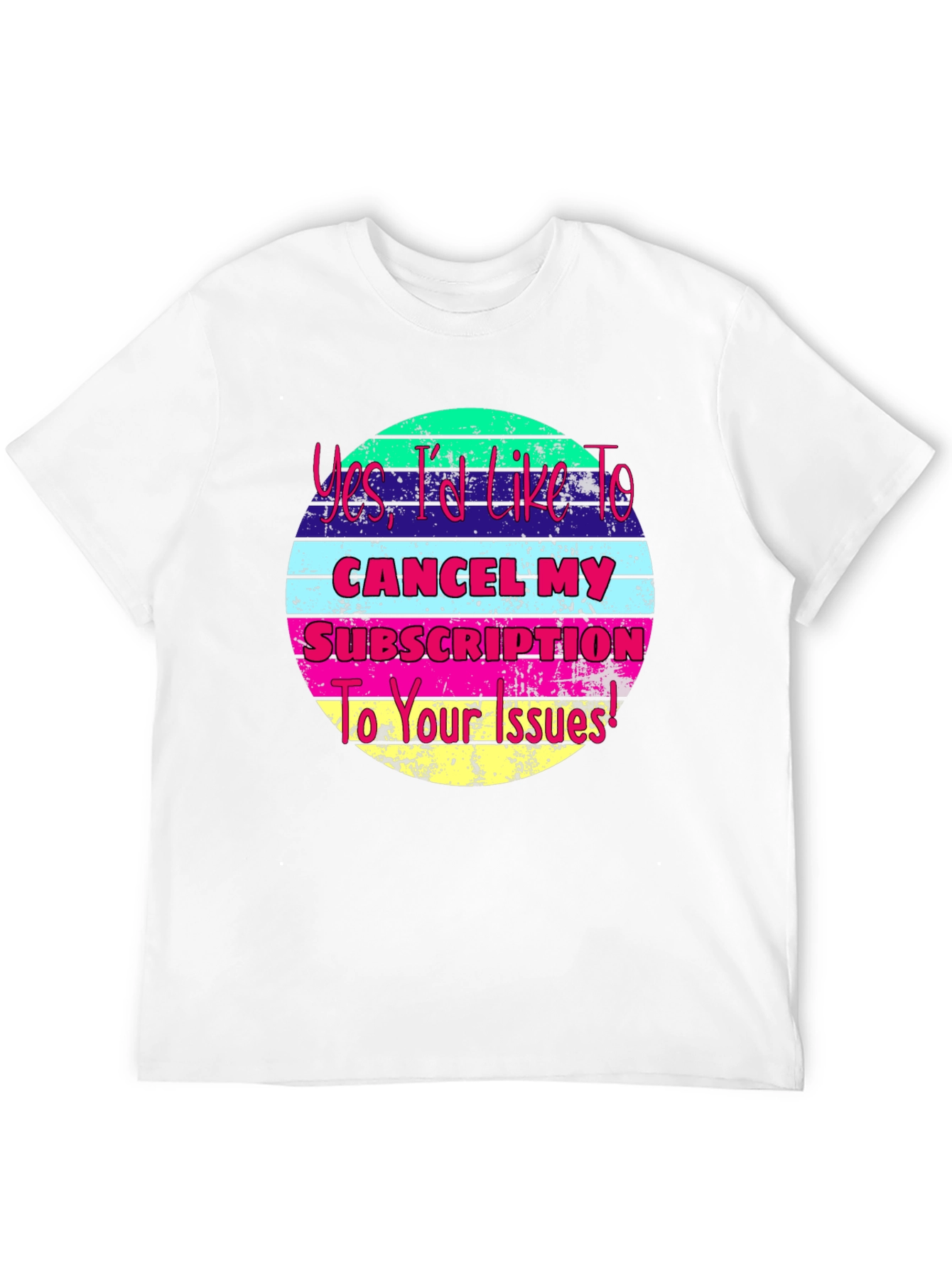 Black Cancel My Subscription T-Shirt view 12