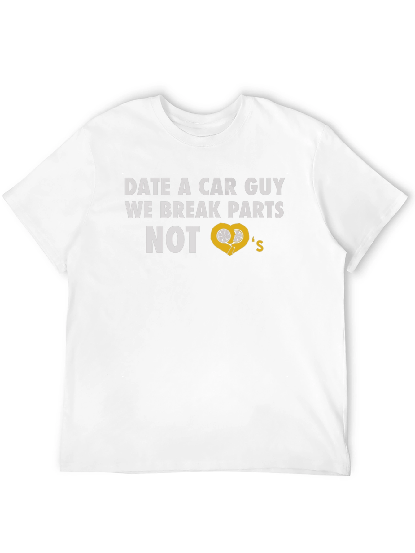 Black Date a Car Guy T-Shirt - Break Parts Not Hearts! view 12
