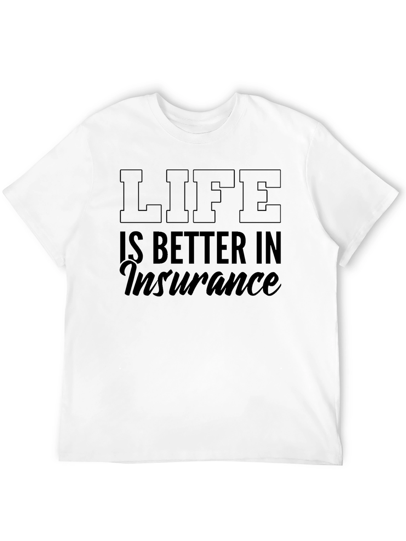 Black Life is Better in Insurance T-Shirt view 12