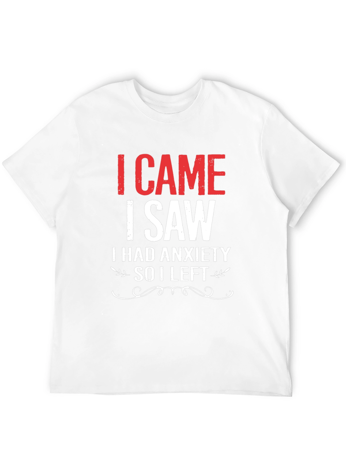 Black I Came I Saw I Had Anxiety T-Shirt view 12