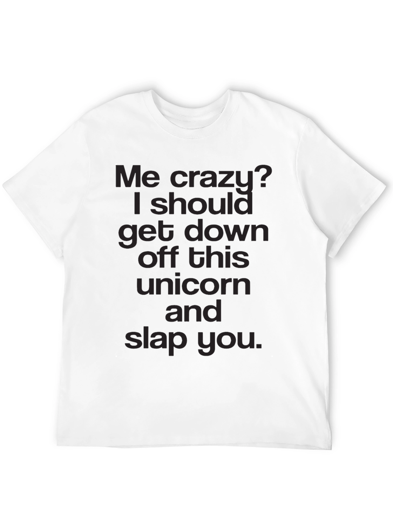 Black Funny "Me Crazy?" Graphic T-Shirt view 12