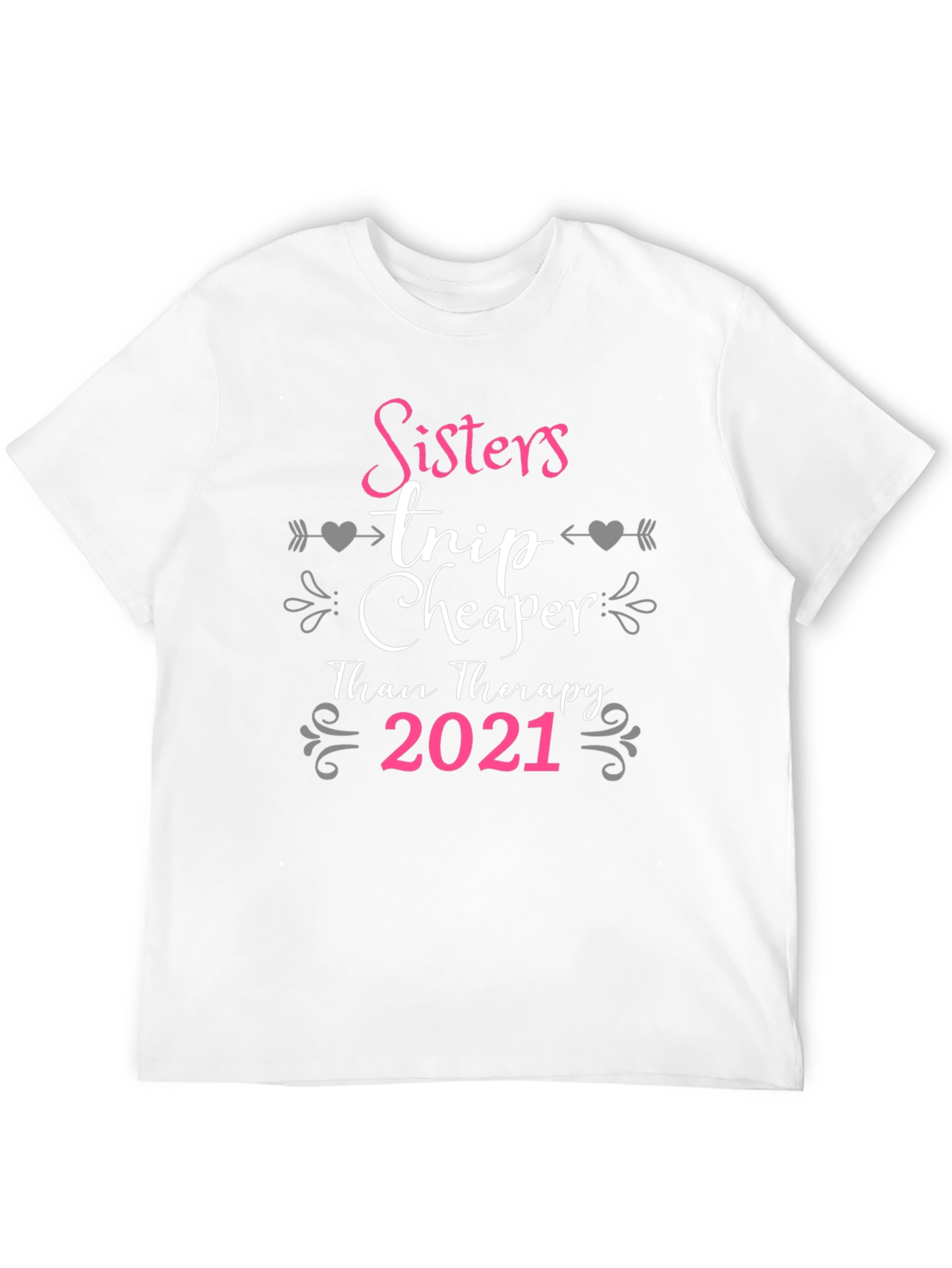 Sisters Trip Cheaper Than Therapy 2021 T-Shirt - 12