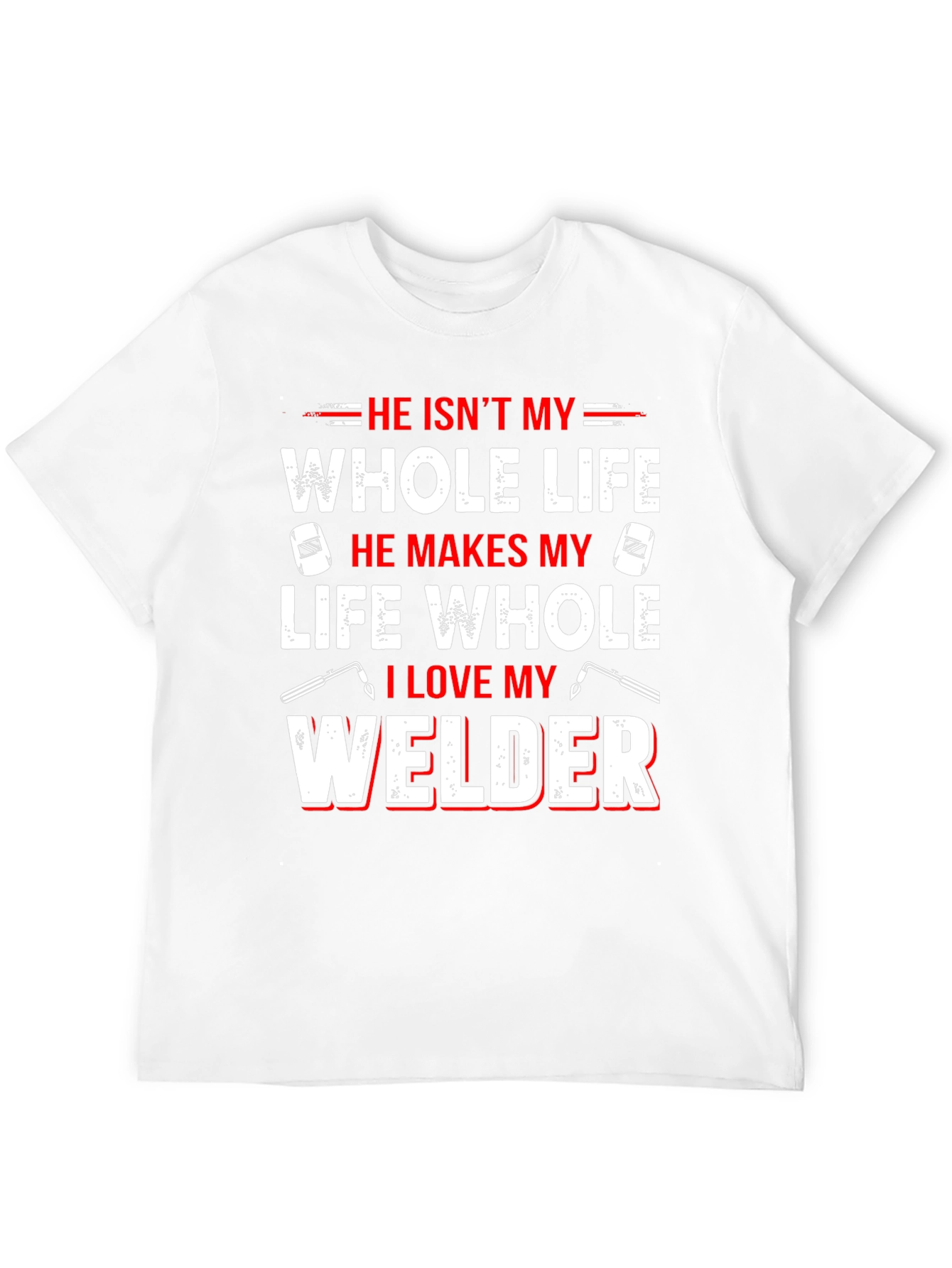Black He Isn't My Whole Life Welder T-Shirt view 12