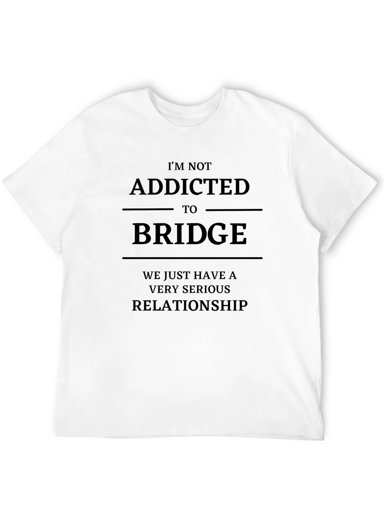 Black Bridge Addict T-Shirt - Serious Relationship Tee view 12