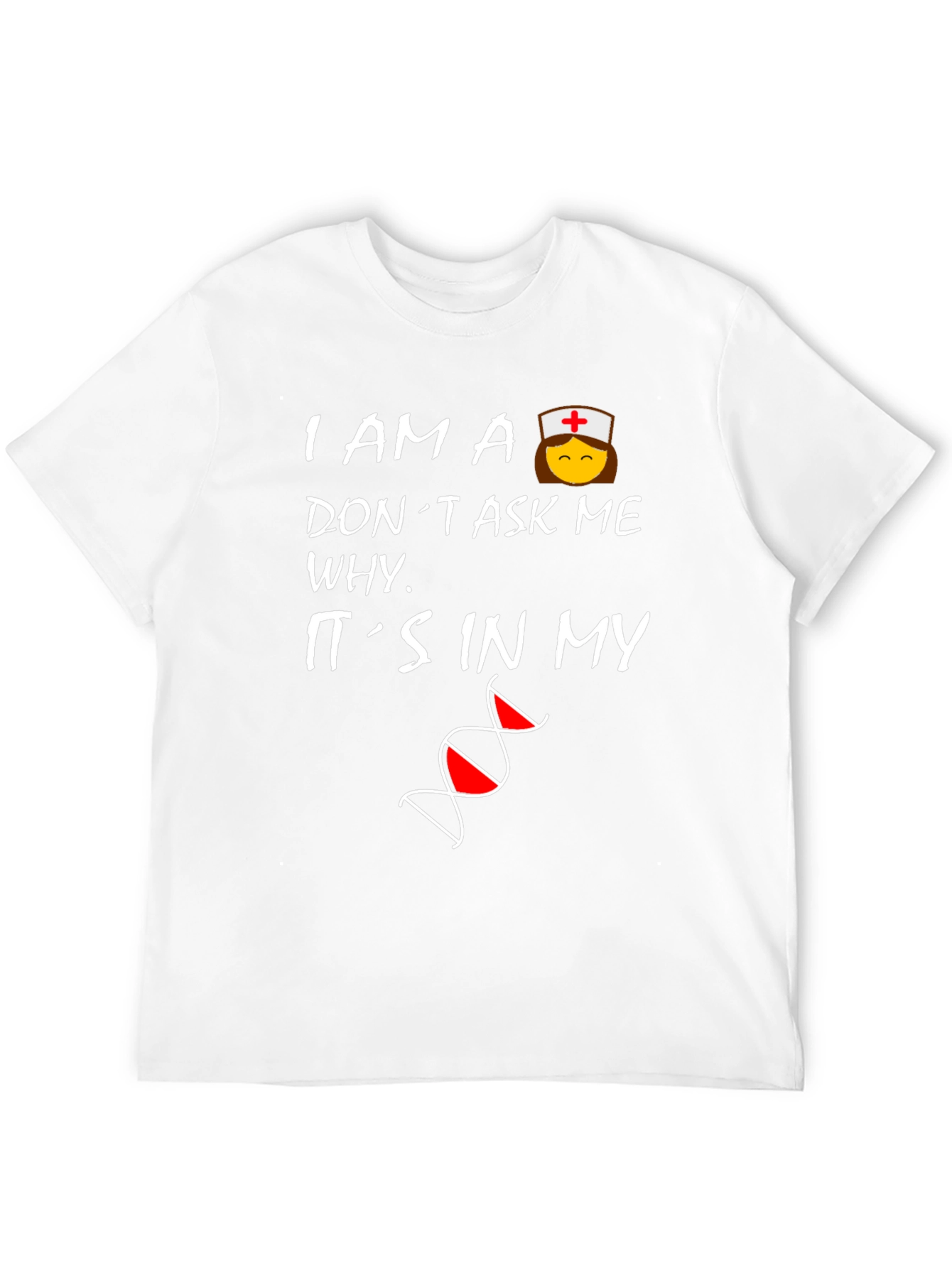 Black Nurse DNA T-Shirt - I Am A Nurse Don't Ask Me Why view 12