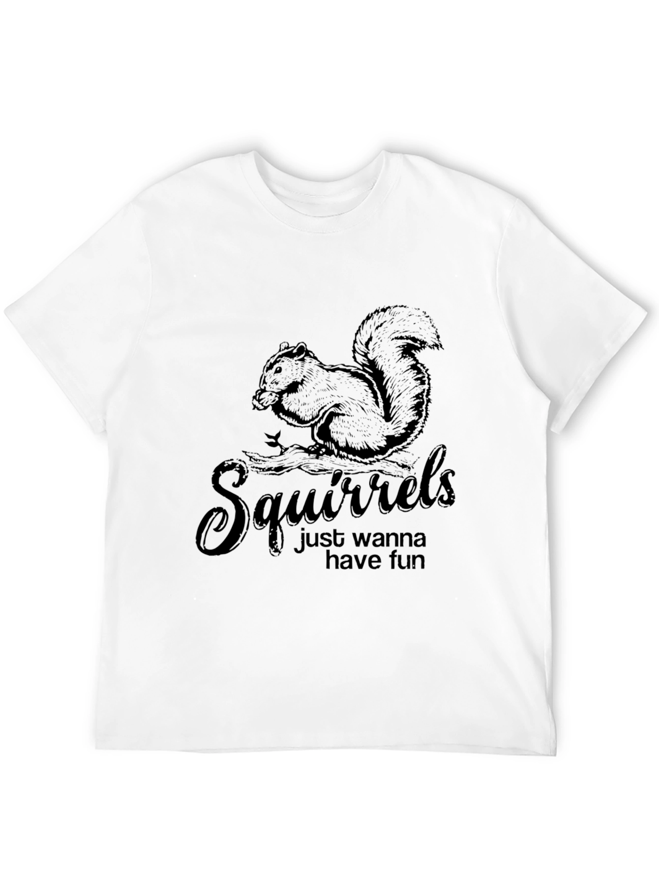 Squirrels Just Wanna Have Fun Black T-Shirt - 12