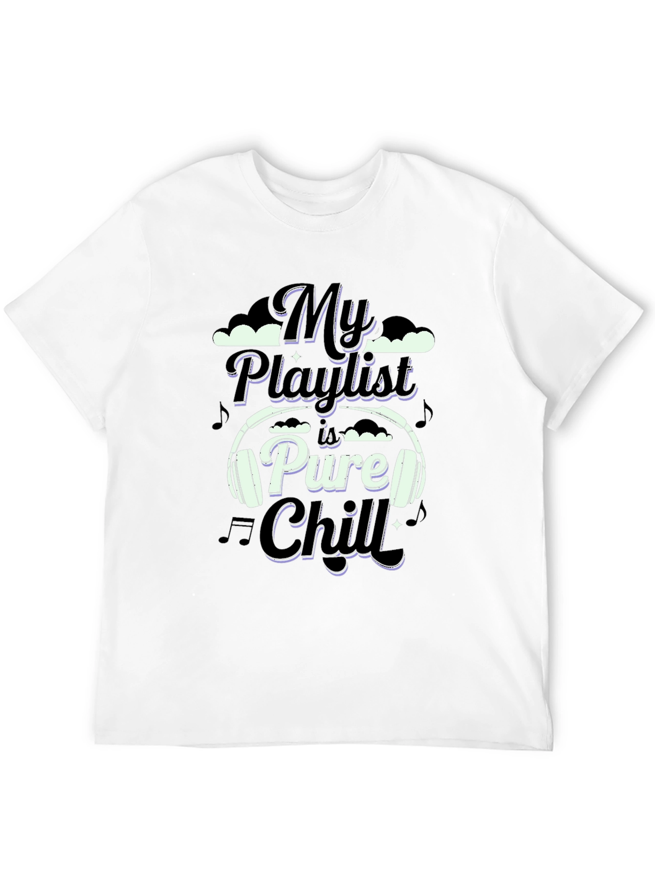 Black My Playlist is Pure Chill T-Shirt - Music Lover Tee view 12