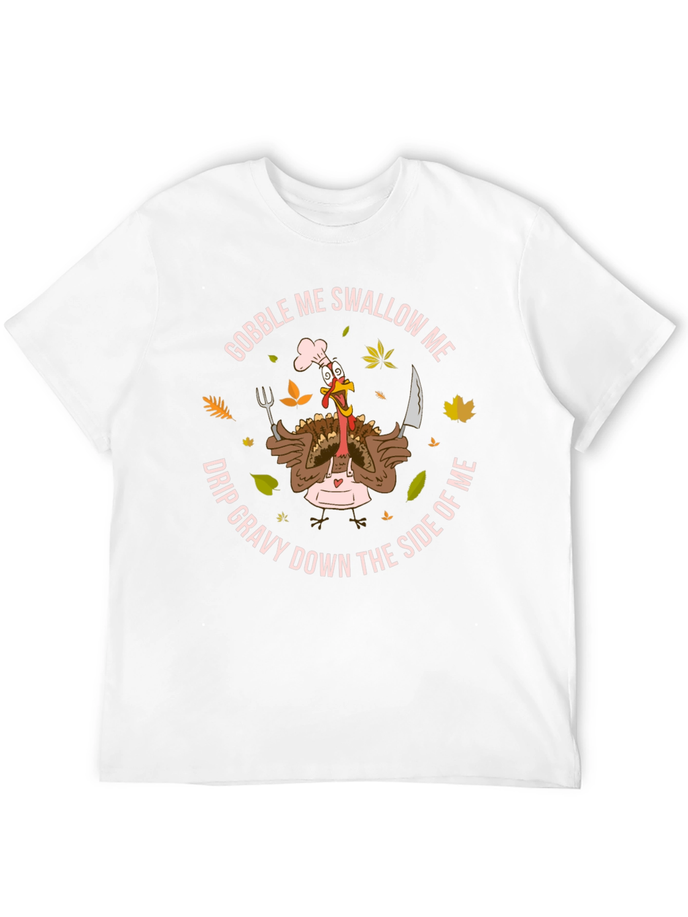 Black Gobble Me T-Shirt Funny Thanksgiving Turkey Chef view 12