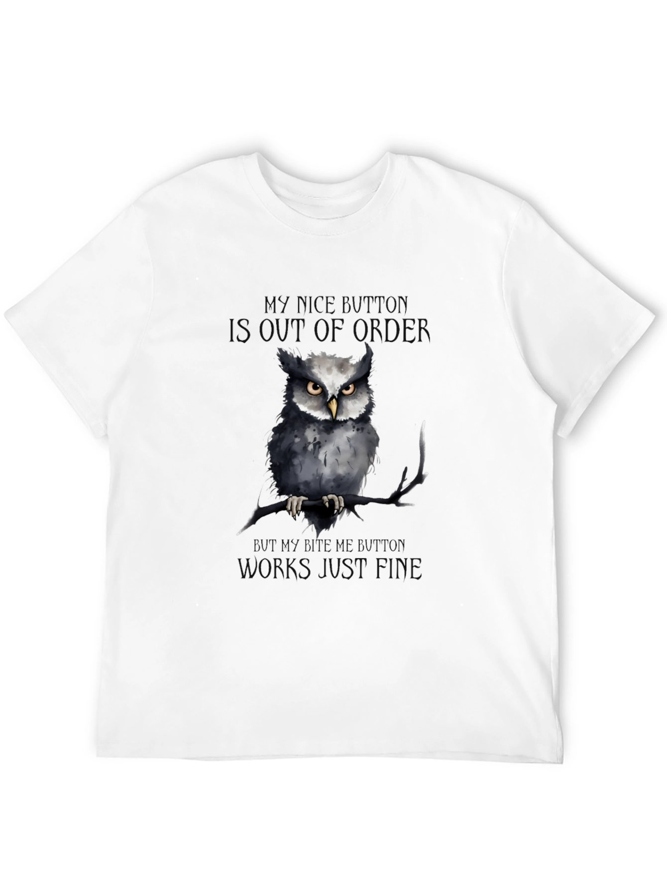 Black Funny Owl T-Shirt: My Nice Button Is Out of Order view 12