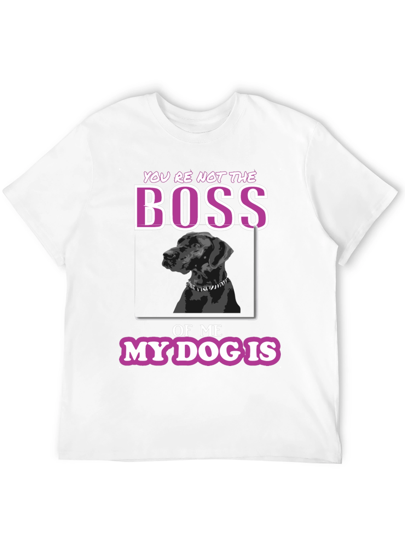 Black Funny Dog Lover T-Shirt - You're Not The Boss view 12