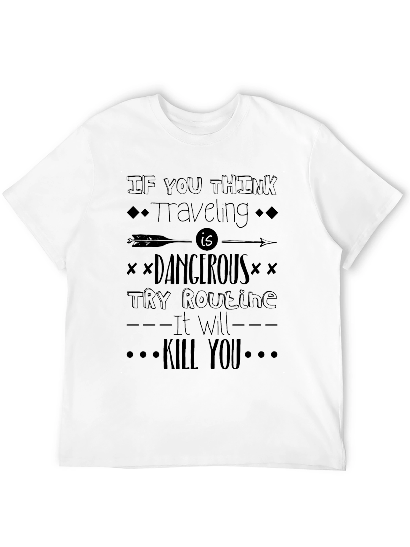 Black Traveling is Dangerous T-Shirt view 12