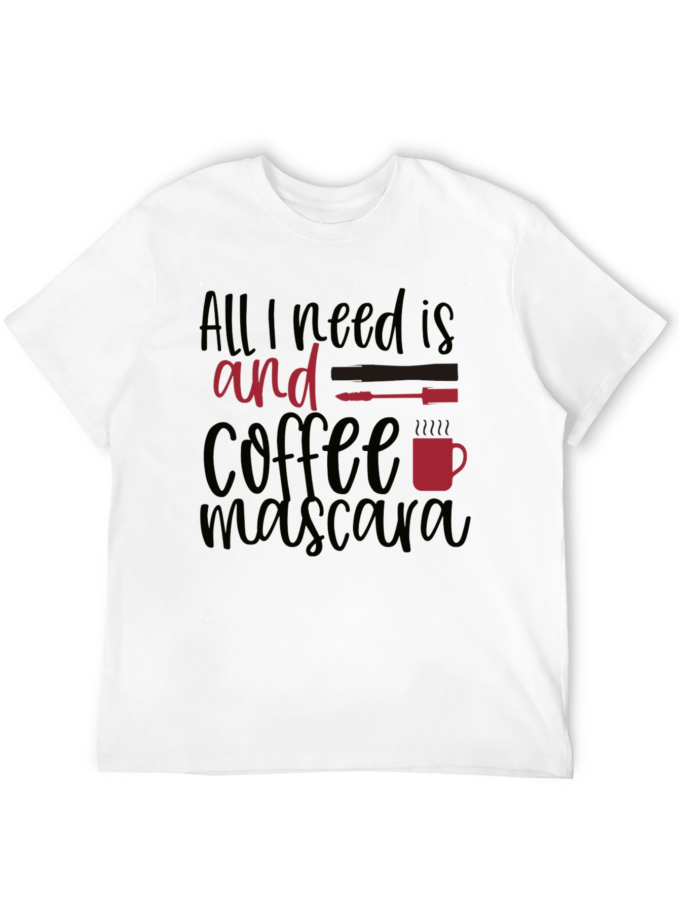 Black All I Need Is Coffee and Mascara T-Shirt view 12