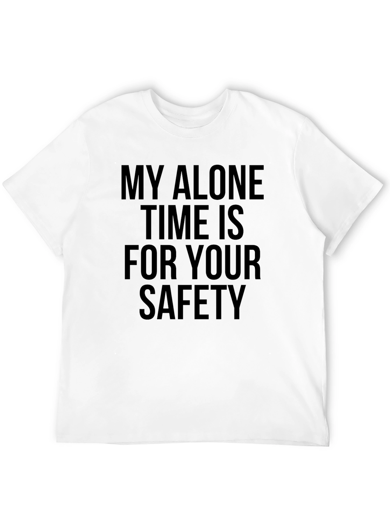 Black My Alone Time Is For Your Safety Men's T-Shirt view 12