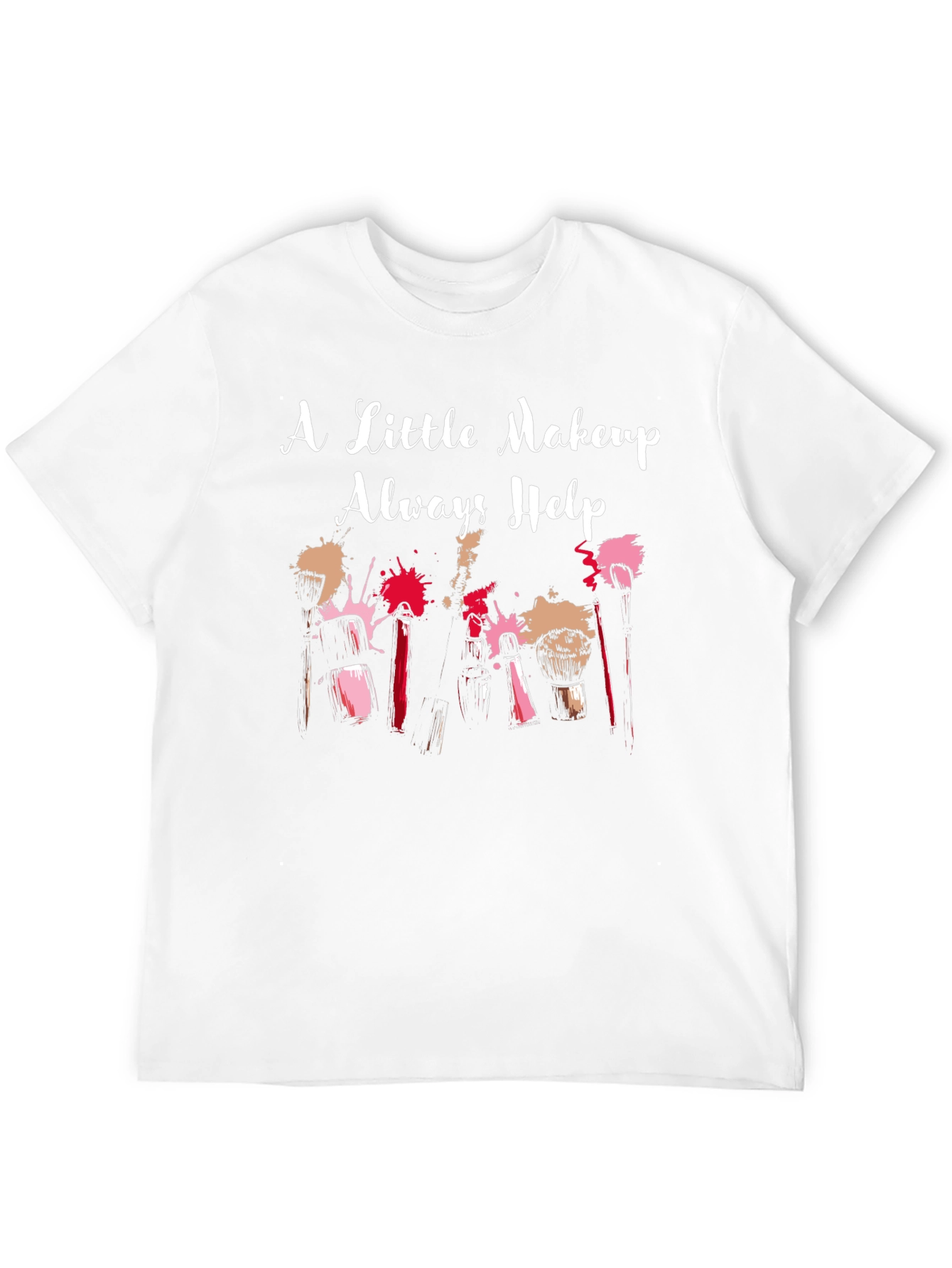 Black Makeup Lover T-Shirt - A Little Makeup Always Helps view 12