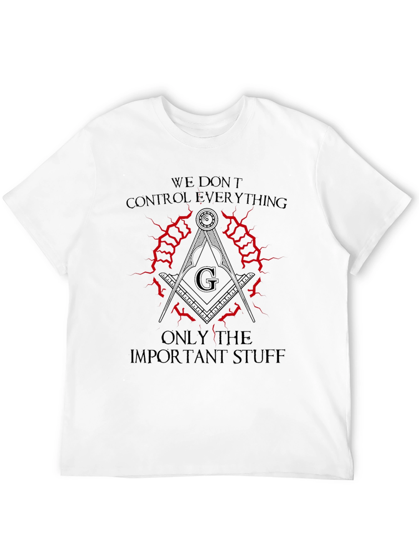 Black We Don't Control Everything Masonic T-Shirt view 12