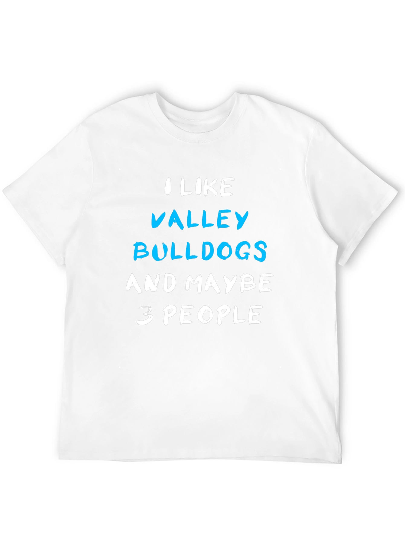 Black I Like Valley Bulldogs T-Shirt - Funny Graphic Tee view 12