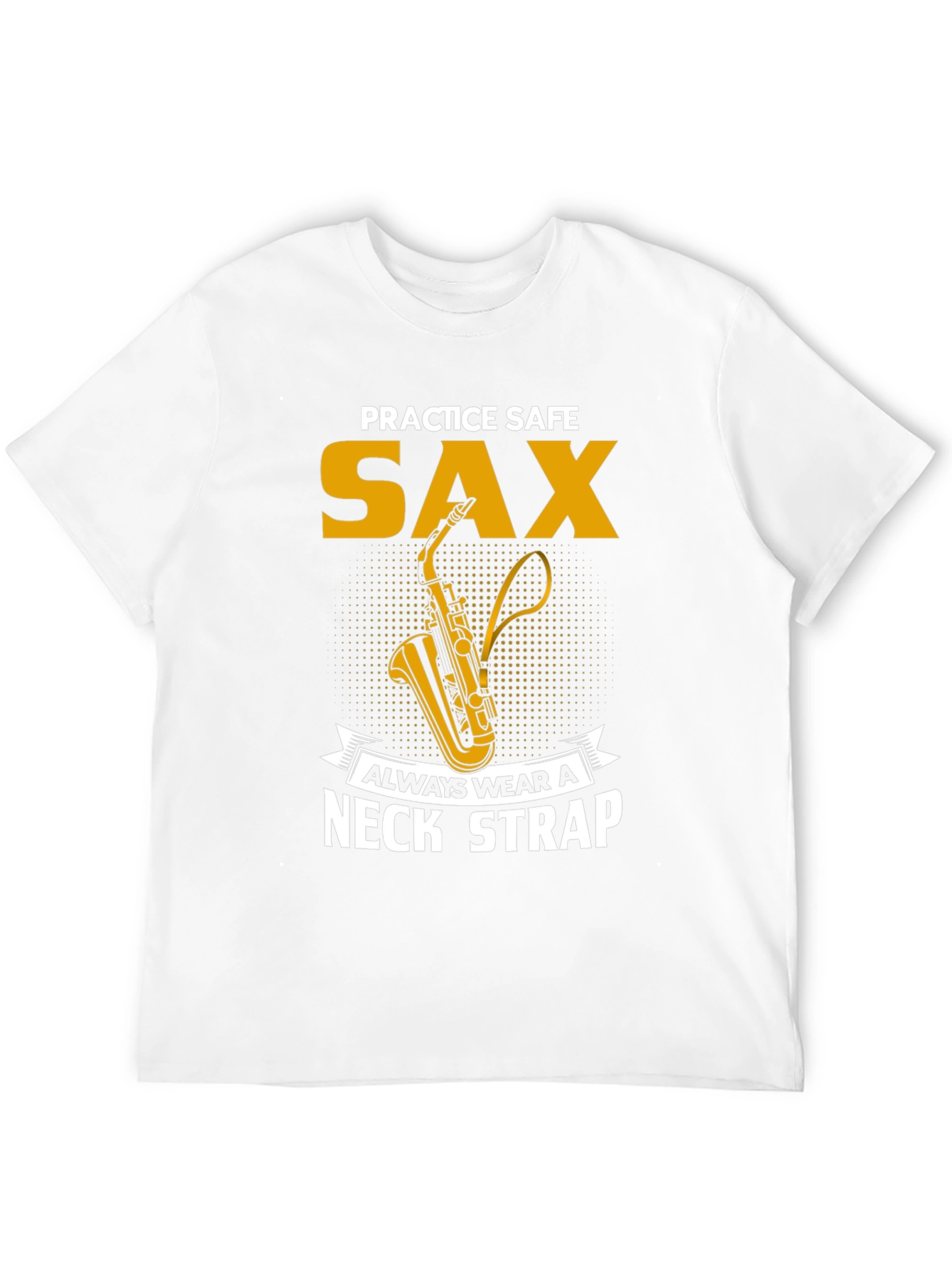 Black Practice Safe Sax T-Shirt - Always Wear a Neck Strap view 12