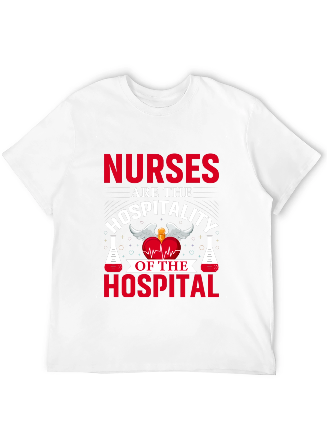 Nurses are the Hospitality T-Shirt - 12